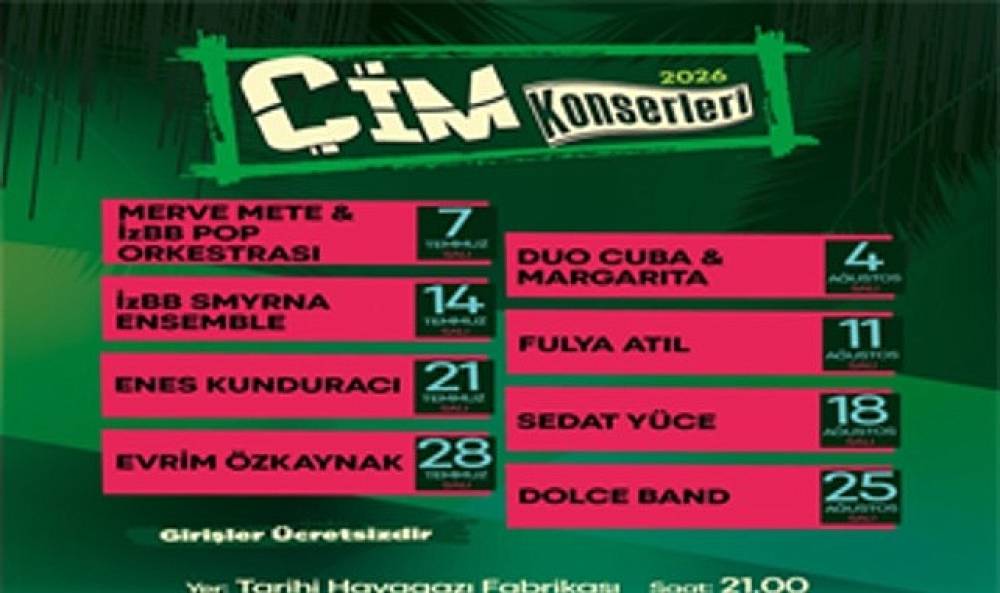 &Ccedil;im Konserleri yaza renk katacak