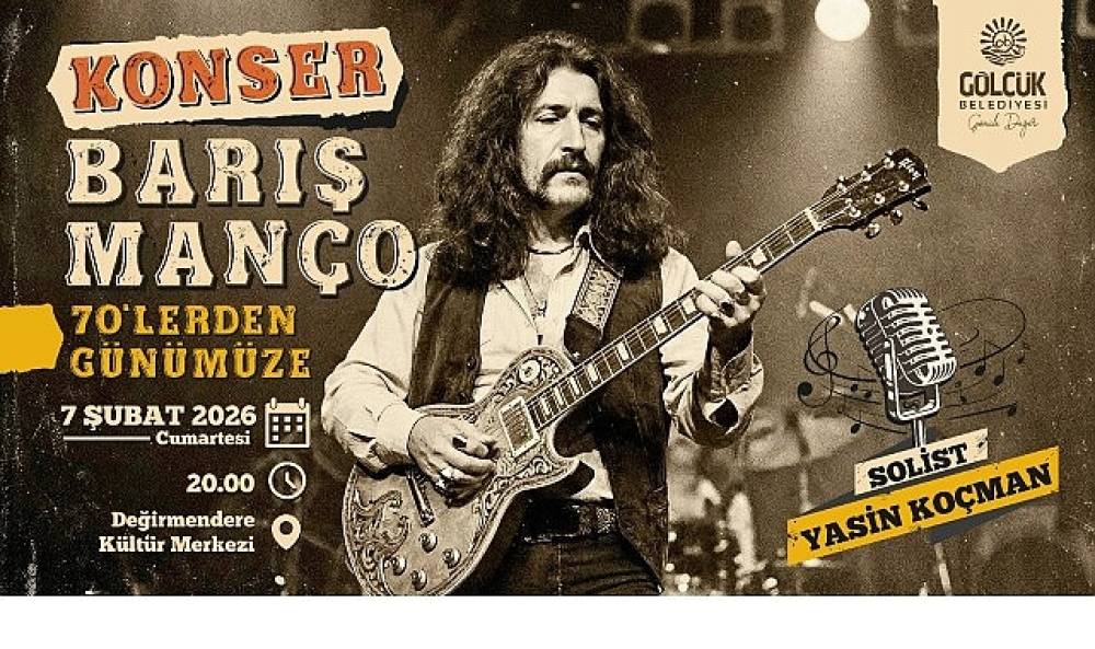 Barış Man&ccedil;o Unutulmaz Şarkıları ile G&ouml;lc&uuml;k'te Anılacak