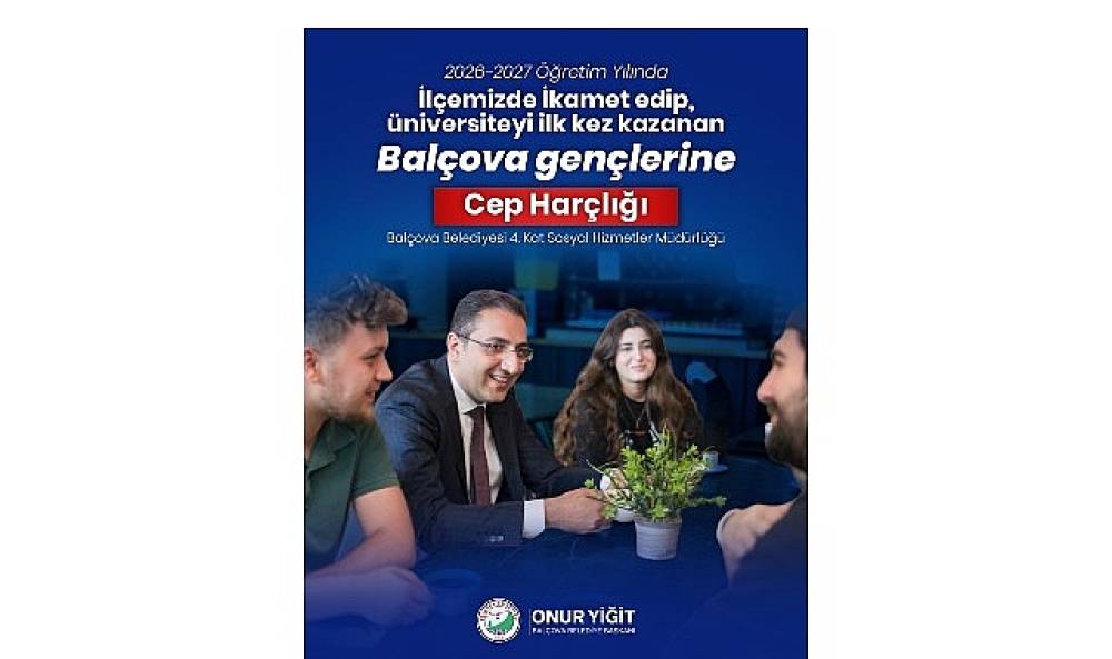 Bal&ccedil;ova'dan &Uuml;niversiteyi Kazanan Gen&ccedil;lere Cep Har&ccedil;lığı Desteği