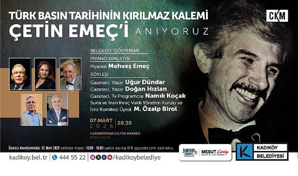 &Ccedil;etin Eme&ccedil; Kadık&ouml;y'de Anılacak