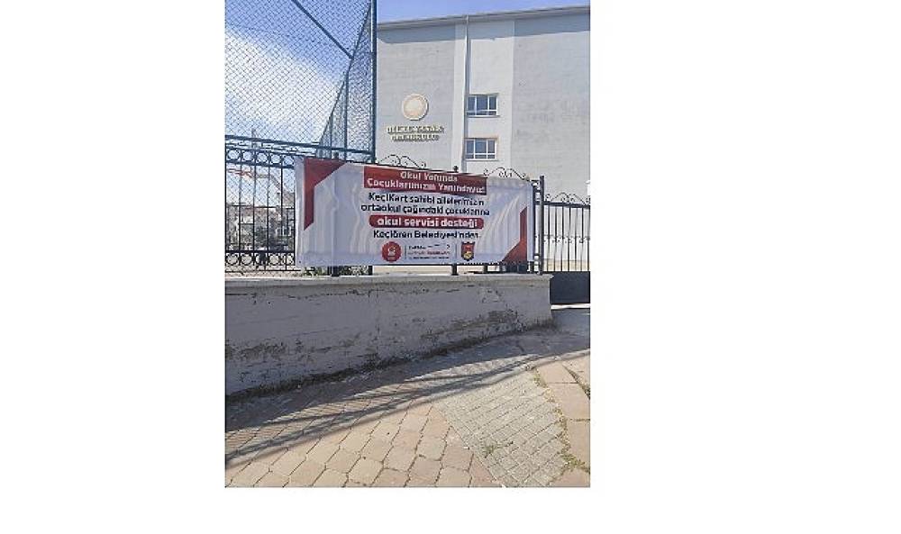Ke&ccedil;i&ouml;ren Belediyesi'nden Ke&ccedil;iKart Sahibi Ailelere Okul Servisi Desteği