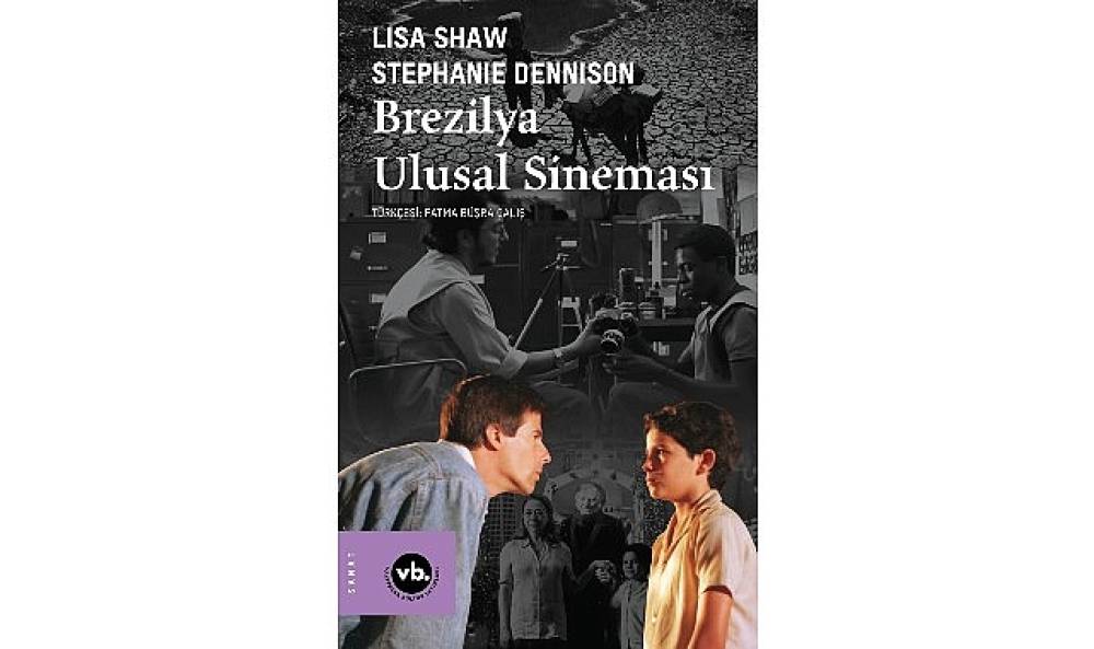 Brezilya sineması ve ulusal kimliğine dair ayrıntılı bir inceleme: &ldquo;Brezilya Ulusal Sineması"