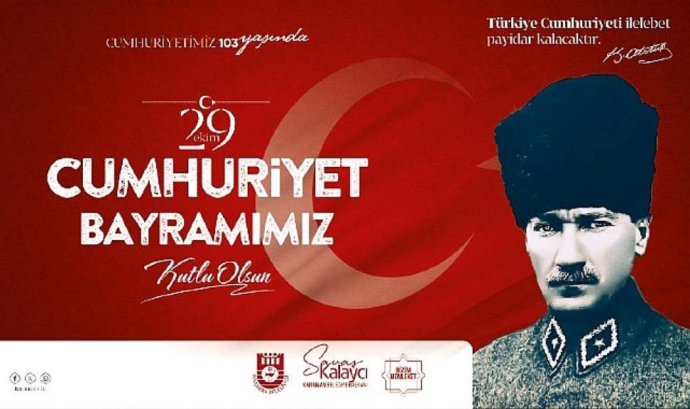 Karaman Belediye Başkanı Savaş Kalaycı'nın Cumhuriyet Bayramı Mesajı