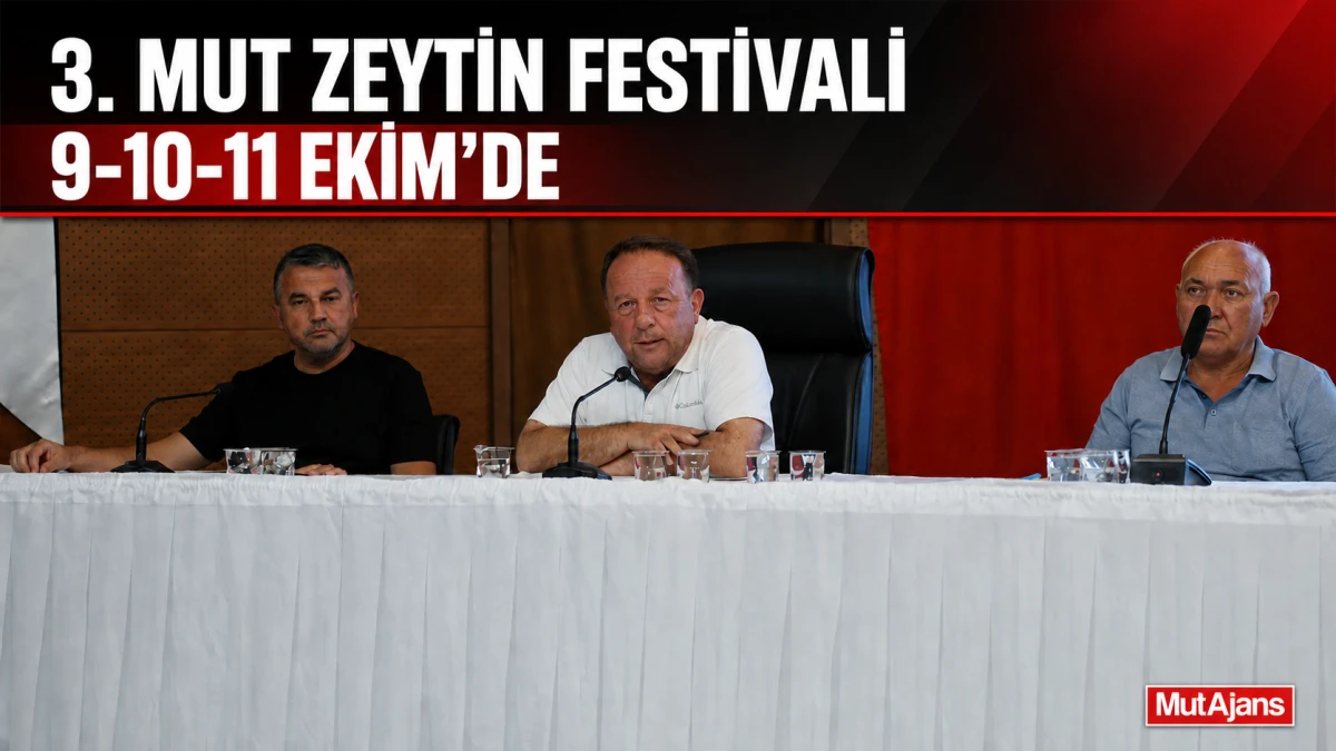 3. Mut Zeytin ve Zeytinyağı Festivali 9-10-11 Ekim&rsquo;de yapılacak