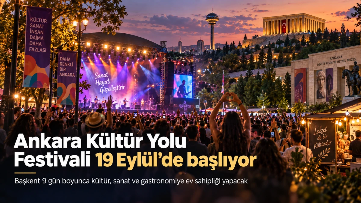 Ankara K&uuml;lt&uuml;r Yolu Festivali 19 Eyl&uuml;l&rsquo;de başlıyor