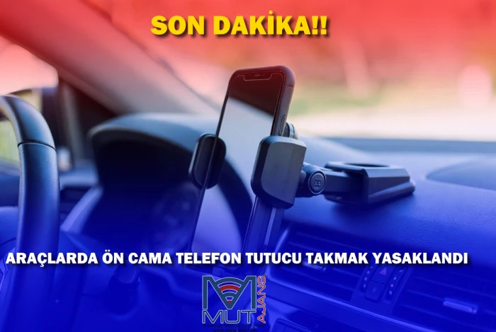 Ara&ccedil;lara &ouml;n cama telefon tutucu takmak yasaklandı