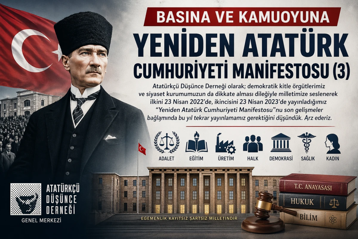 &ldquo;BASINA VE KAMUOYUNA  YENİDEN ATAT&Uuml;RK CUMHURİYETİ MANİFESTOSU (3)