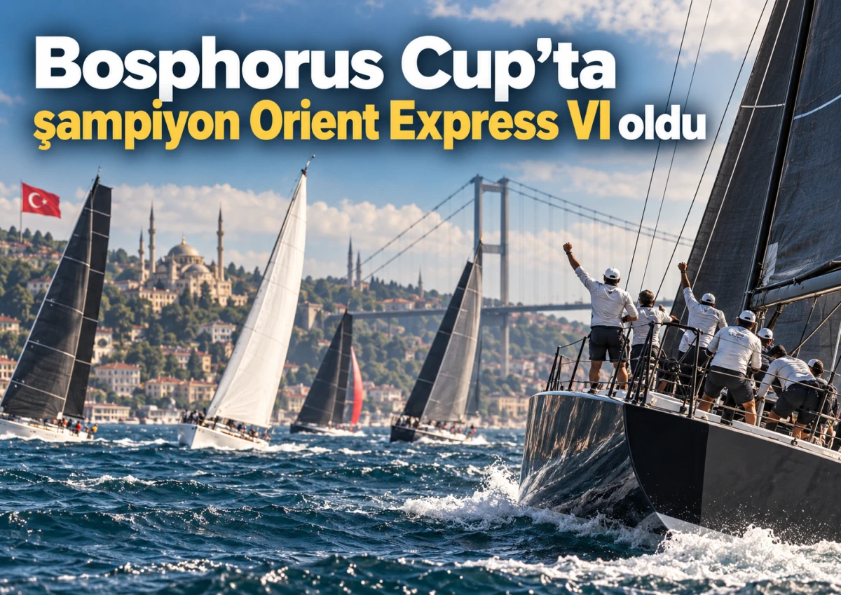 Bosphorus Cup&rsquo;ta şampiyon Orient Express VI oldu
