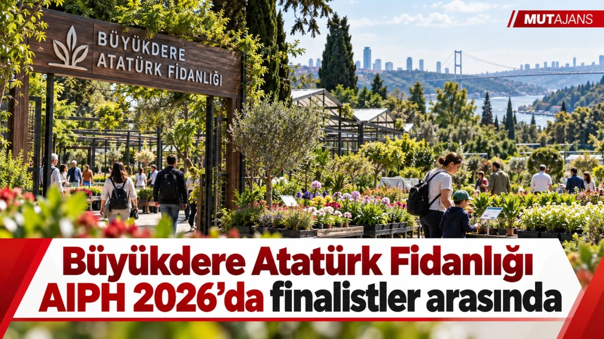 B&uuml;y&uuml;kdere Atat&uuml;rk Fidanlığı AIPH 2026&rsquo;da finalistler arasında yer aldı