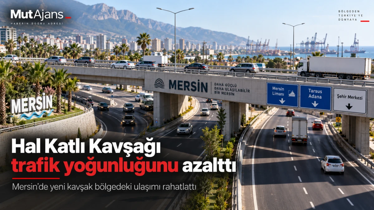 Hal Katlı Kavşağı b&ouml;lgedeki trafik yoğunluğunu azalttı