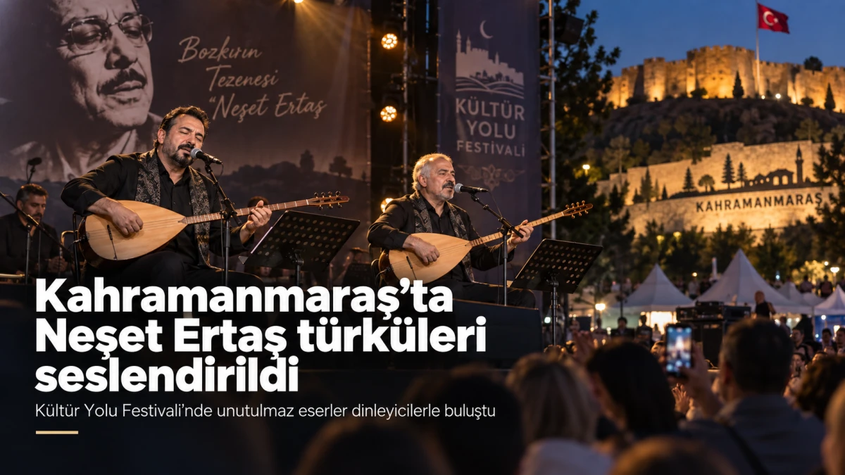 Kahramanmaraş&rsquo;ta Neşet Ertaş t&uuml;rk&uuml;leri seslendirildi