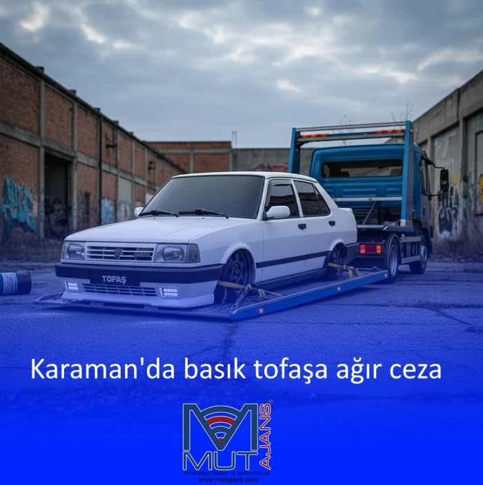 Karaman'da basık tofaşa ağır ceza 