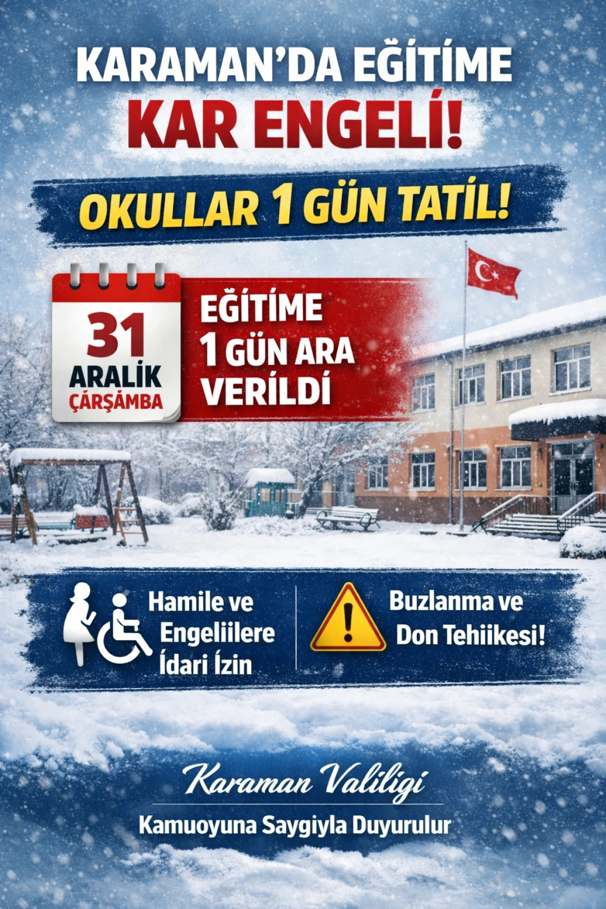 Karaman&rsquo;da Eğitime Kar Engeli: Okullar 1 G&uuml;n Tatil