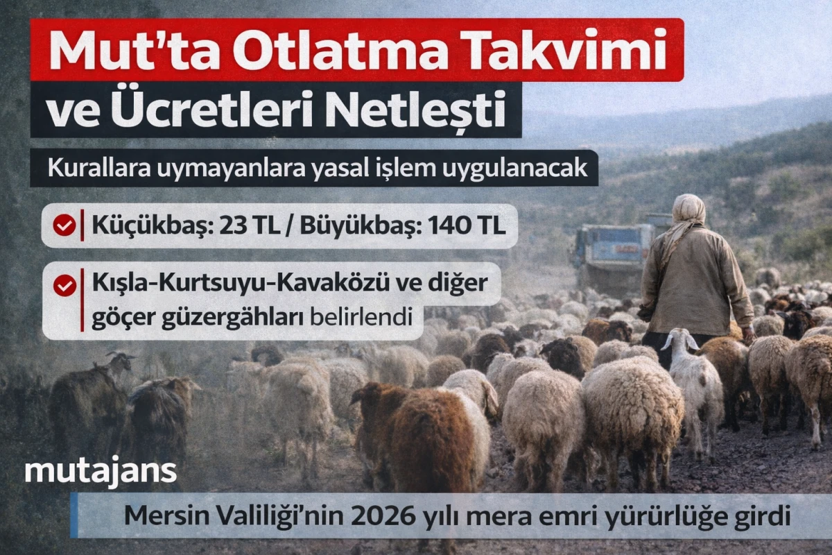 Mera Otlatma Sezonu Başladı: Mut G&uuml;zerg&acirc;hları A&ccedil;ıklandı