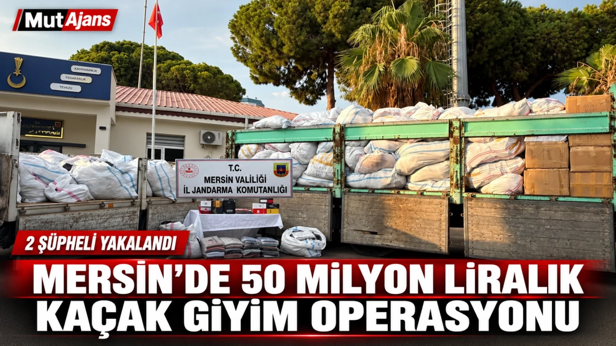 Mersin&rsquo;de 50 milyon liralık ka&ccedil;ak giyim malzemesi ele ge&ccedil;irildi