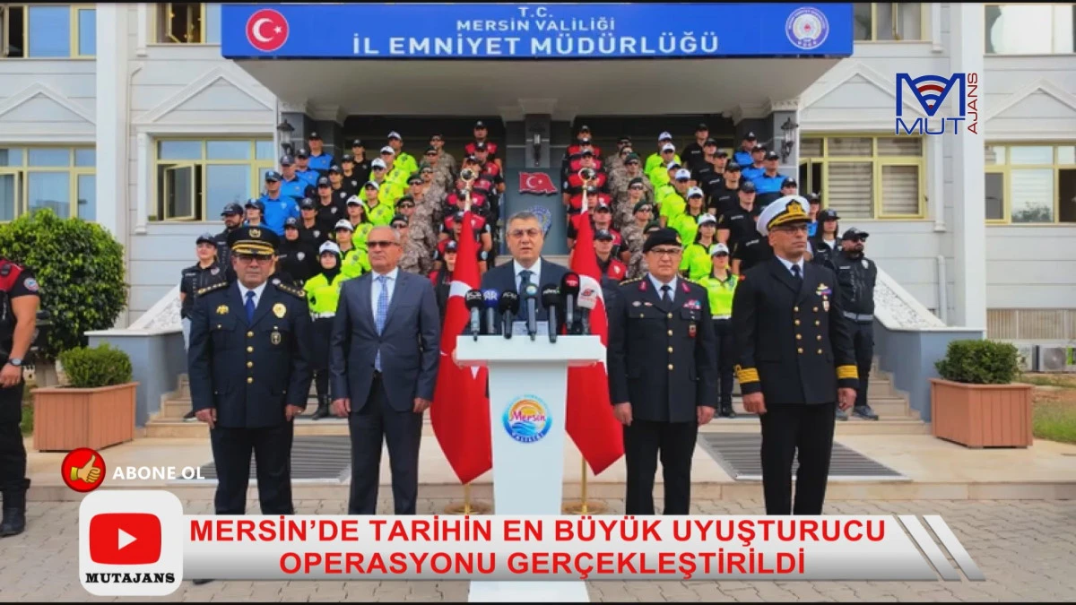 MERSİN’DE TARİHİN EN BÜYÜK UYUŞTURUCU OPERASYONU GERÇEKLEŞTİRİLDİ