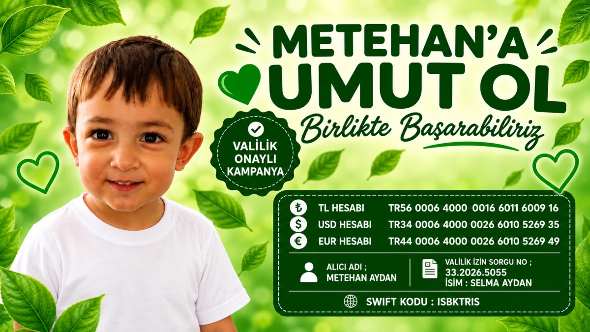 Mersin&rsquo;in G&uuml;lnar il&ccedil;esinde Metehan i&ccedil;in yardım kampanyası başlatıldı