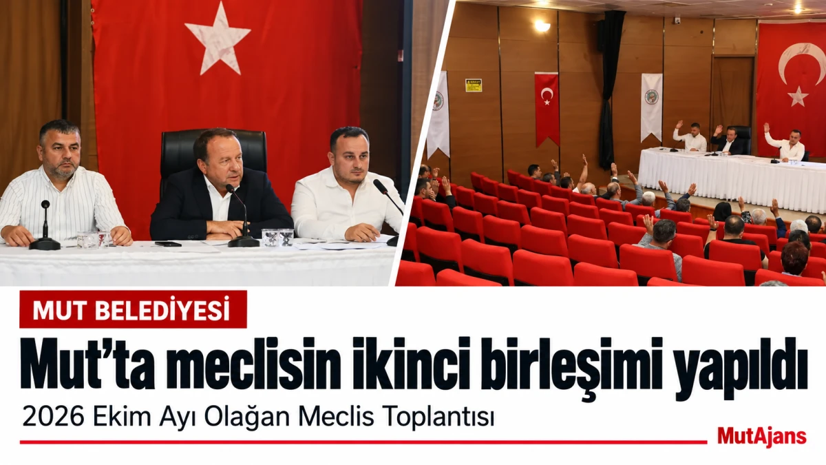 Mersin&rsquo;in Mut il&ccedil;esinde ekim ayı meclis toplantısının ikinci birleşimi yapıldı