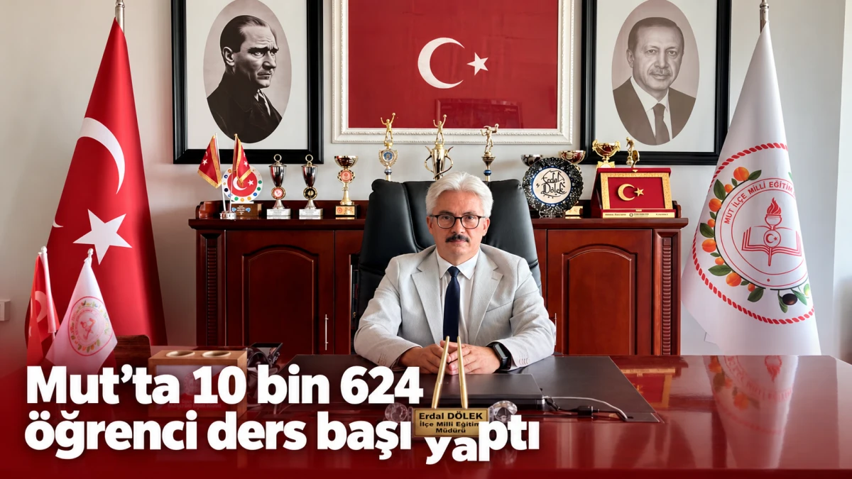 Mut&rsquo;ta 10 bin 624 &ouml;ğrenci ders başı yaptı