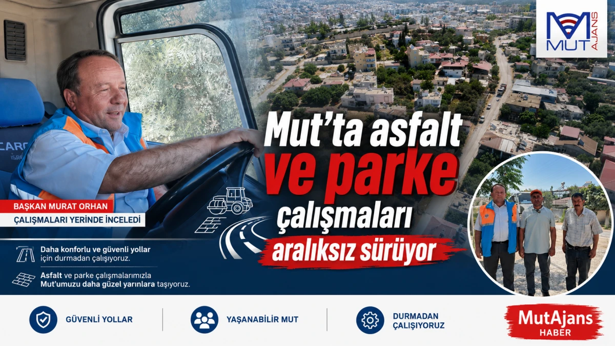 Mut&rsquo;ta asfalt ve parke &ccedil;alışmaları aralıksız s&uuml;r&uuml;yor