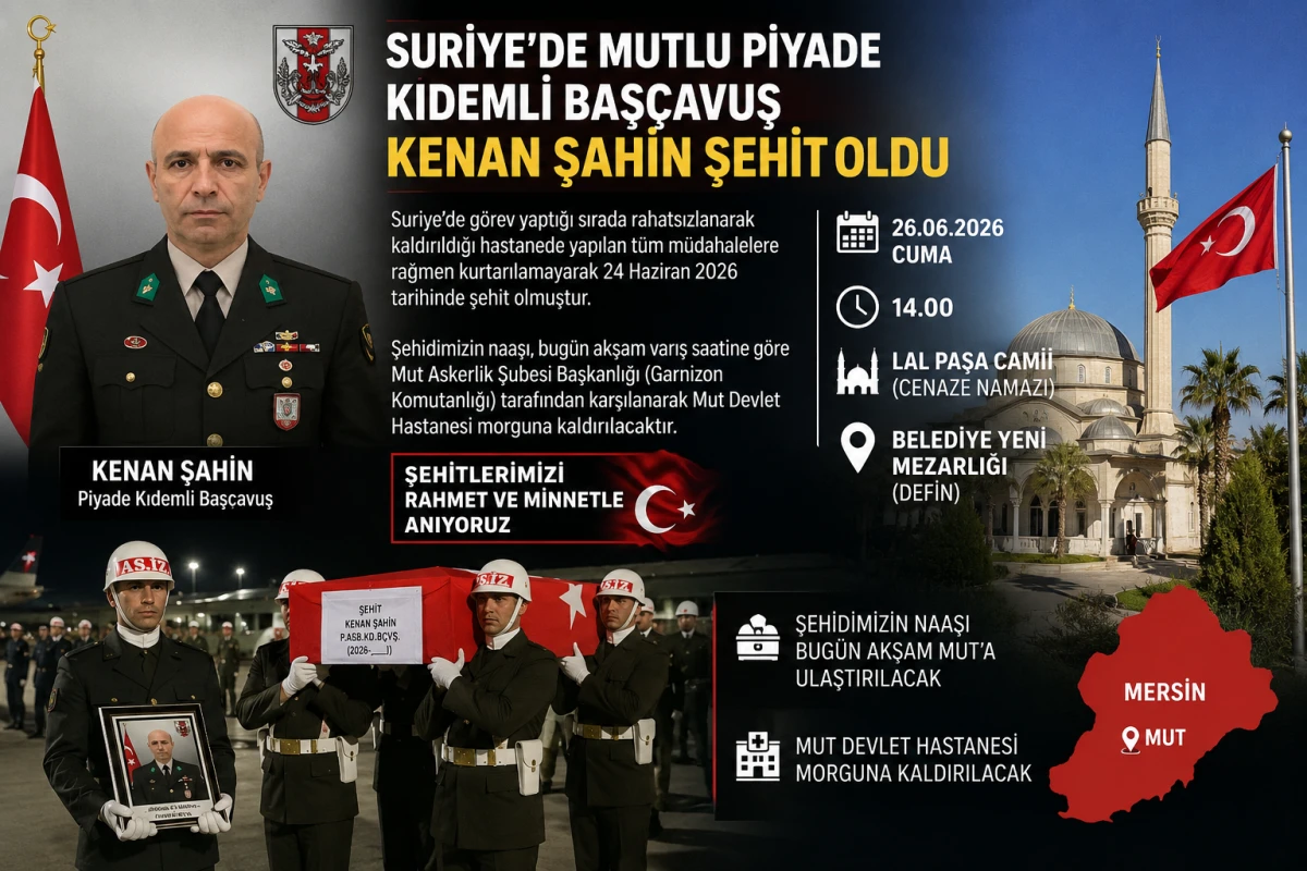 Şehit Piyade Kıdemli Baş&ccedil;avuş Kenan Şahin son yolculuğuna uğurlanacak