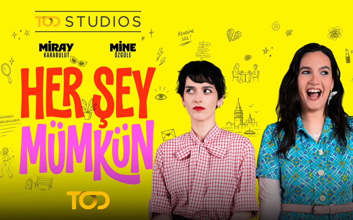 TOD STUDIOS&rsquo;un Yeni Dizisi &ldquo;Her Şey M&uuml;mk&uuml;n&rdquo;&uuml;n Heyecanla Beklenen Afişi Yayınlandı!